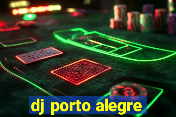 dj porto alegre